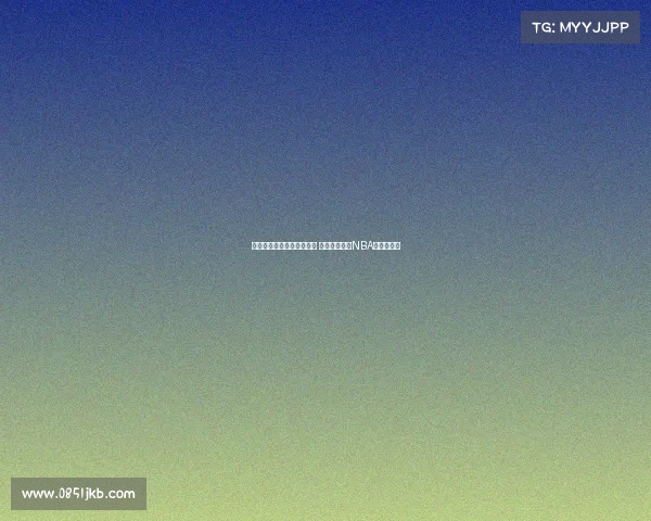 联盟锋线悍将的崛起与挑战 如何塑造现代NBA的比赛格局